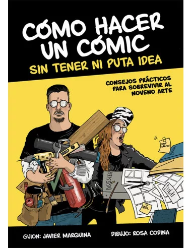 es::Cómo hacer un cómic sin tener ni puta idea firmado por Javier Marquina