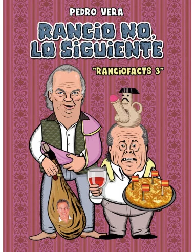 es::Ranciofacts 03: Rancio no, lo siguiente