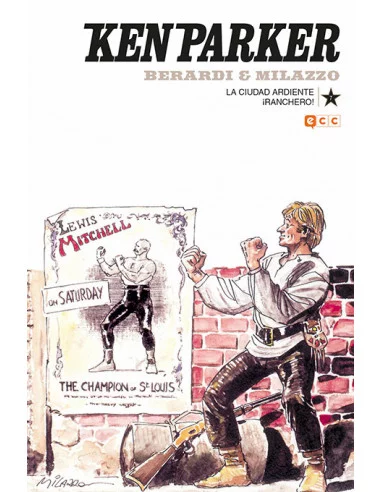 es::Ken Parker 07: La ciudad ardiente/¡Ranchero!