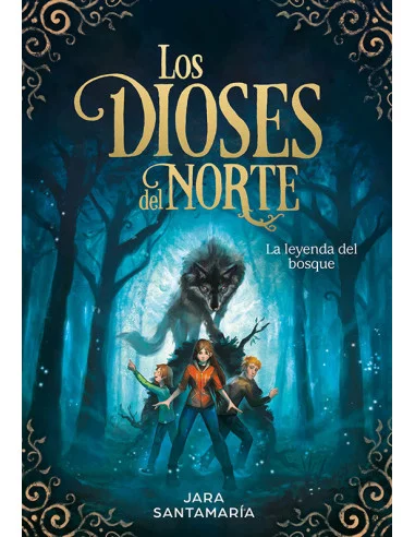 es::Los Dioses del Norte 1. La leyenda del bosque