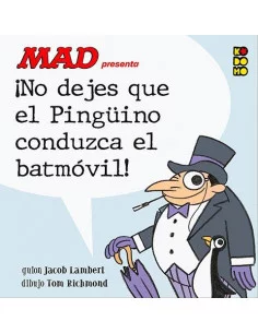 es::MAD presenta ¡No dejes que el Pingüino conduzca el Batmóvil!
