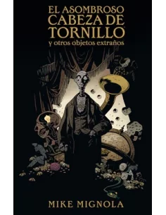 es::El asombroso Cabeza de Tornillo y otros objetos extraños