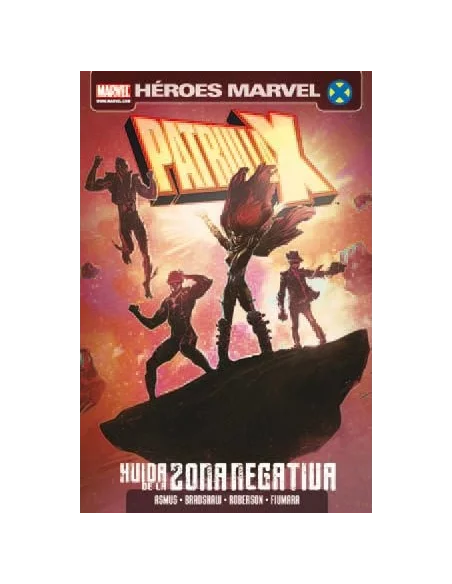 es::Patrulla-X: Huida de la Zona Negativa Cómic Panini Marvel