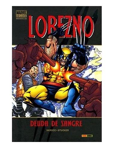 es::Lobezno: Deuda de sangre - Cómic Marvel Deluxe