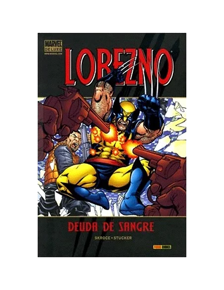 es::Lobezno: Deuda de sangre - Cómic Marvel Deluxe