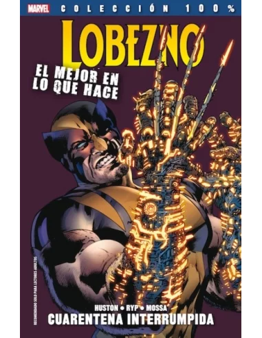 es::Lobezno. El mejor en lo que hace 02: Cuarentena interrumpida Cómic 100% Marvel