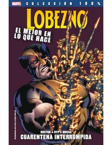 es::Lobezno. El mejor en lo que hace 02: Cuarentena interrumpida Cómic 100% Marvel