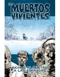 es::Los muertos vivientes 02: Muchos kilómetros a las espaldas