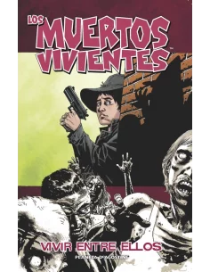 es::Los muertos vivientes 12: Vivir entre ellos