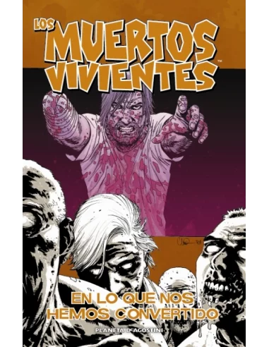 es::Los muertos vivientes 10: En lo que nos hemos convertido