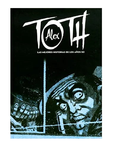 es::Alex Toth. Las mejores historias de los años 50