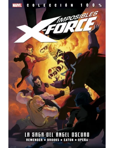 es::Imposibles X-Force 03: La saga del ángel oscuro Cómic 100% Marvel