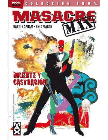 es::Masacre Max 03: ¡Muerte y castración! Cómic 100% Max