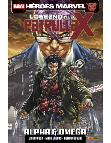 es::Lobezno y la Patrulla-X: Alfa y Omega Cómic Héroes Marvel