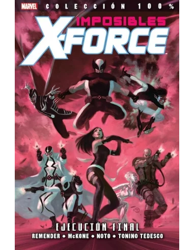 es::Imposibles X-Force 05: Ejecución final Cómic 100% Marvel