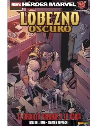 es::Lobezno Oscuro 06: El orgullo precede a la caída Cómic Héroes Marvel