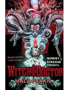 es::Robert Kirkman Presenta: Witch Doctor 02 - Mala Praxis