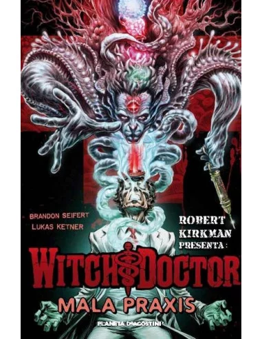 es::Robert Kirkman Presenta: Witch Doctor 02 - Mala Praxis