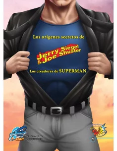 es::Los orígenes secretos de Jerry Siegel & Joe Shuster los creadores de Superman