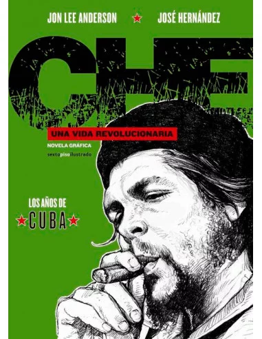 es::Che. Una vida revolucionaria I. Los añós de Cuba
