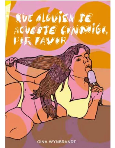 es::Que alguien se acueste conmigo, por favor