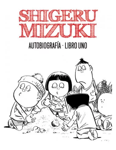 es::Shigeru Mizuki. Autobiografia. Libro 1
