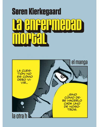 es::La enfermedad mortal. El manga