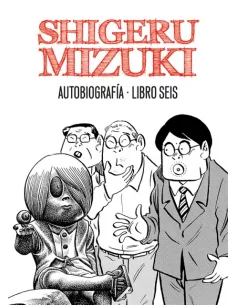 es::Shigeru Mizuki. Autobiografia. Libro 6-0