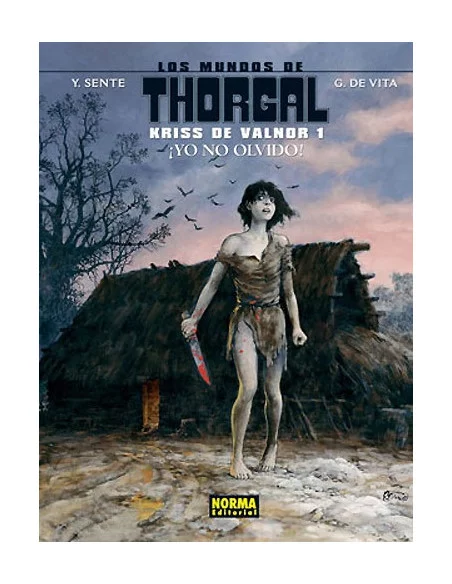 es::Los Mundos de Thorgal. Kriss de Valnor 01: ¡Yo no olvido!