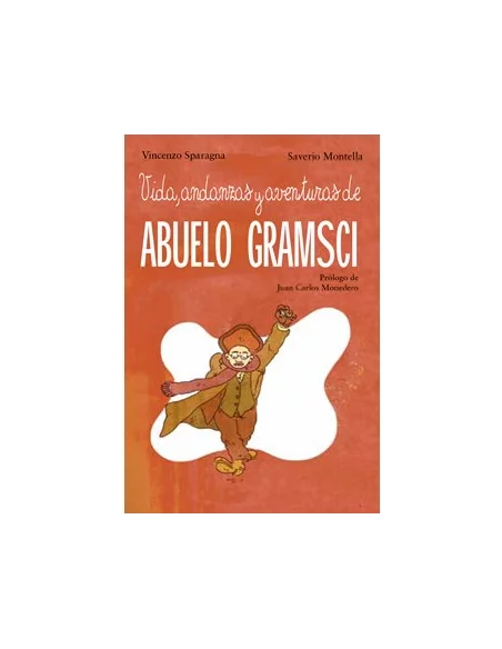 es::Vida, andanzas y aventuras de Abuelo Gramsci