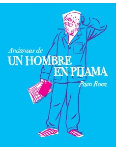 es::Andanzas de un hombre en pijama