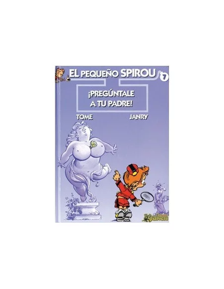 es::El Pequeño Spirou 07. ¡Pregúntale A Tu Padre! Cómic Kraken