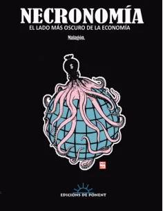 es::Necronomia. El Lado Mas Oscuro De La Economia - Cómic De Ponent