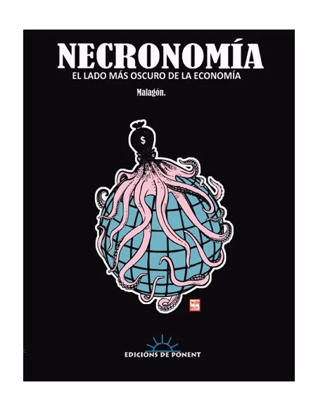 es::Necronomia. El Lado Mas Oscuro De La Economia - Cómic De Ponent