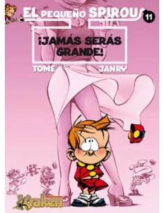 es::El Pequeño Spirou 11. ¡Jamás Serás Grande!