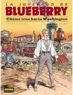 es::Blueberry 41. Último tren hacia Washington La juventud de Blueberry