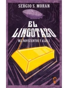 es::El lingotazo - Firmado por Sergio Morán 2