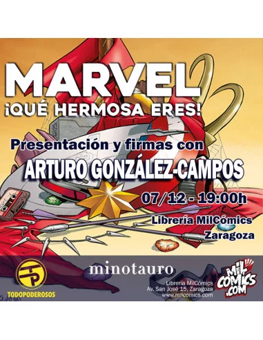 es::Marvel ¡Qué hermosa eres! - Firmado por Arturo González Campos