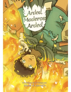 es::Arded, maderos, arded. Una historia de El Vosque