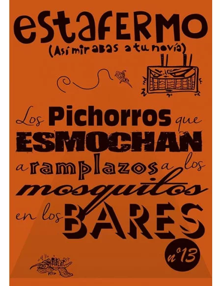 es::Estafermo 13: Los pichorros... Fanzine