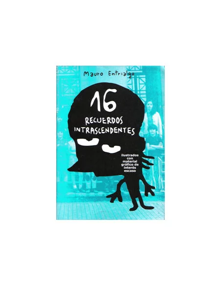 es::16 recuerdos intranscendentes