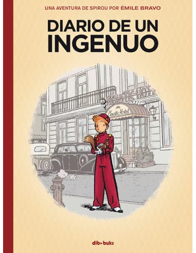 es::Spirou. Diario de un ingenuo - Firmado por Émile Bravo