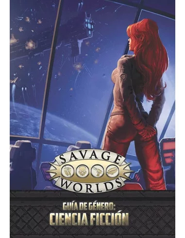 es::Savage Worlds. Guía de género: Ciencia Ficción