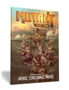 es::Mutant: Year Zero. Manual de Zona 3: ¡Morid, Comecarnes, Morid!-Suplemento para juego de rol