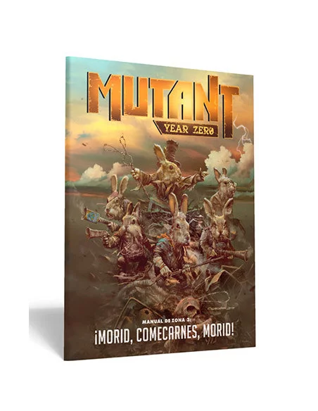 es::Mutant: Year Zero. Manual de Zona 3: ¡Morid, Comecarnes, Morid!-Suplemento para juego de rol