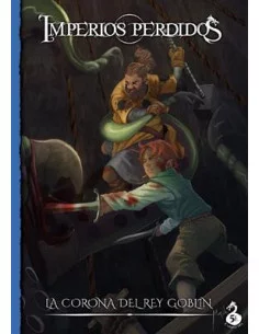 es::Imperios perdidos: La corona del Rey Goblin-Aventura de rol