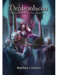 es::Drakonheím: la Ciudad de los Huesos