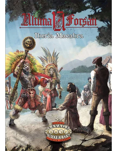 es::Savage Worlds: Iberia Macabra Ultima Forsan