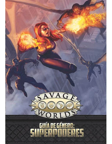 es::Savage Worlds. Guía de género: Superpoderes