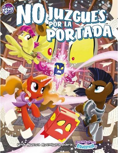 es::My Little Pony: Aventuras en Equestria. No Juzgues por la Portada
